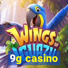 9g casino